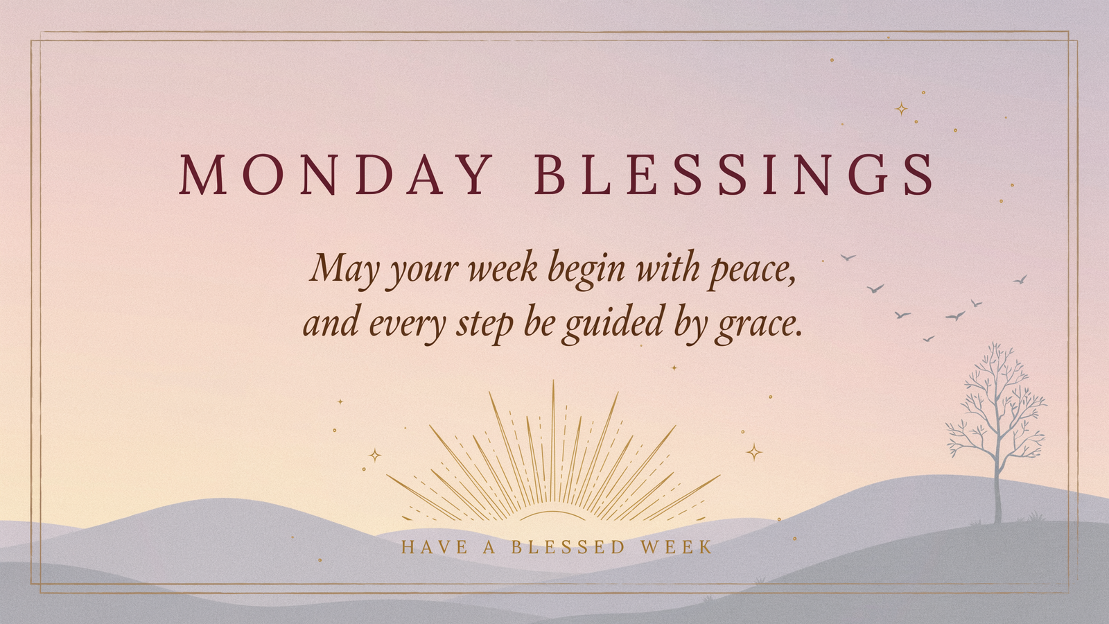 Monday Blessings
