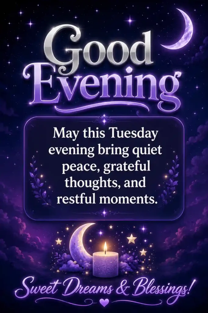 Tuesday Evening Blessings